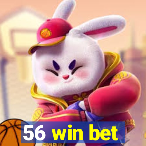 56 win bet